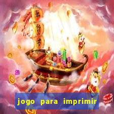 jogo para imprimir e montar